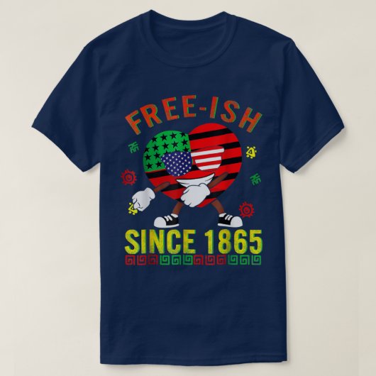 Free Ish Juneteenth Day Flag Black Pride 1865 Afri T-shirt (Design voorkant)