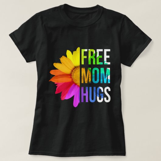 Free Ma Hugs Gay Pride LGBT Daisy T-shirt (Design voorkant)