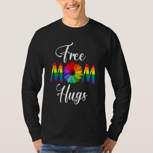 Free Ma Hugs Pride Lgbt T-shirt (Voorkant)