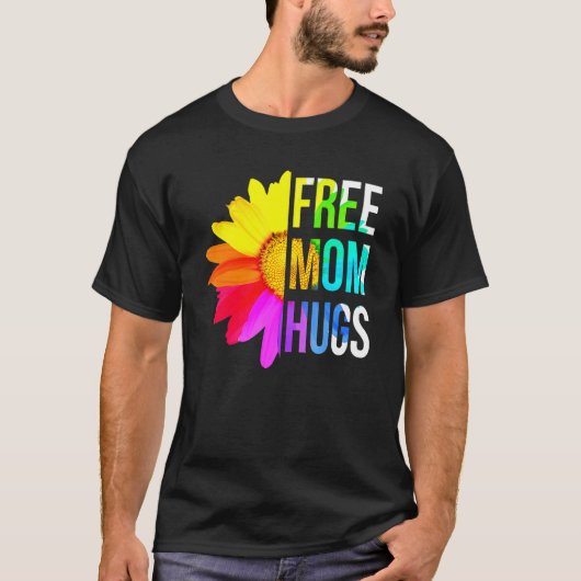 Free Mom Hugs Gay Pride Lgbt Daisy Rainbow Flower  T-shirt (Voorkant)