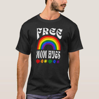 Free Mom Hugs Gay Pride LGBT Retro Rainbow Flower  T-shirt
