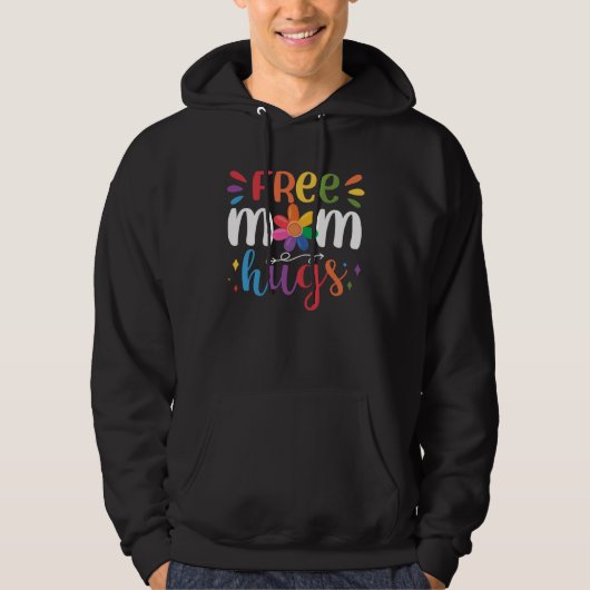Free Mom Hugs Hoodie (Voorkant)