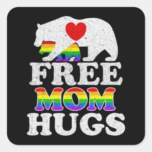 Free Mom Hugs LGBT Pride Mama Bear Vierkante Sticker (Voorkant)