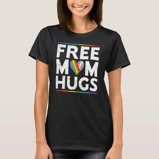 Free Mom Hugs LGBT Pride Parades rainbow transgend T-shirt (Voorkant)