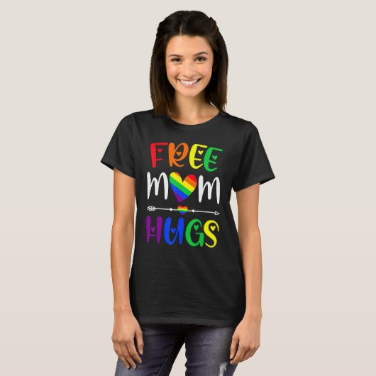 Free Mom Hugs LGBT Rainbow Pride LGBTQ Family Lesb T-shirt (Voorkant volledig)