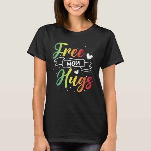 Free Mom Hugs LGBT Transgender Bisexual Pride Mont T-shirt (Voorkant)