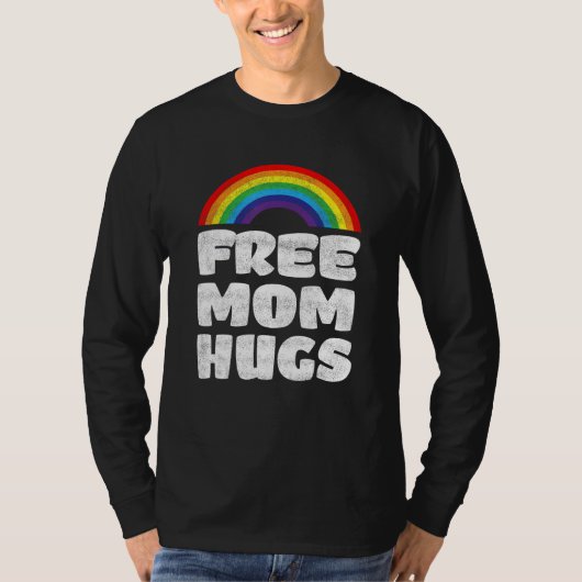 Free Mom Hugs Rainbow LGBT Pride Month Human Right T-shirt (Voorkant)