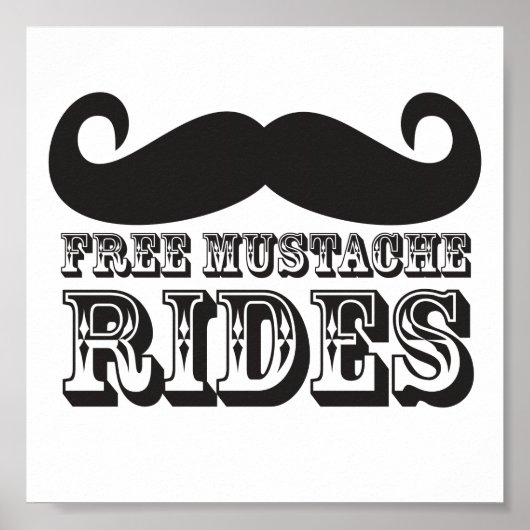 Free Mustache Rides Poster (Voorkant)