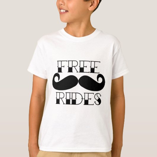 Free Mustache Rides T-shirt (Voorkant)