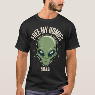 Free My Homies Area 51 Funny Alien Ufo T-shirt