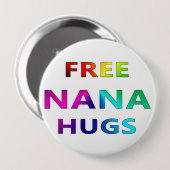 Free Nana Hugs LGBT LGBTQ Pride Rainbbow Button (Voorkant /achterkant)