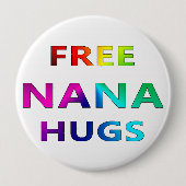Free Nana Hugs LGBT LGBTQ Pride Rainbbow Button (Voorkant)