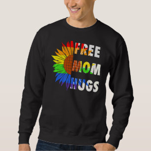 Free Pride Mam Hugs Sunflower Lgbtq Rainow Graphic Trui