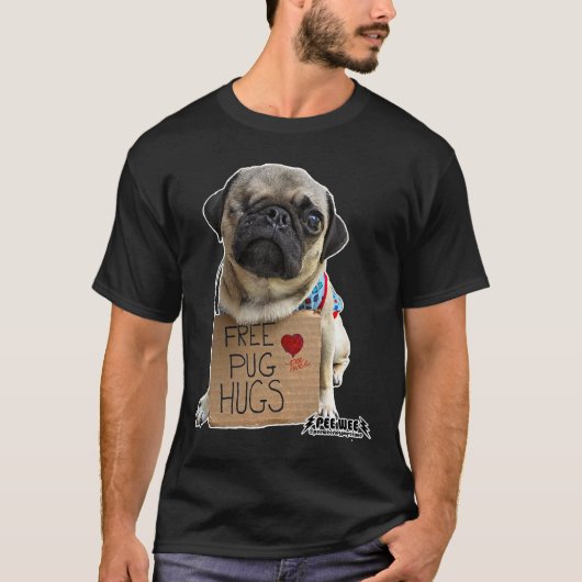 Free Pug Hugs Classic T-Shirt 341 (Voorkant)