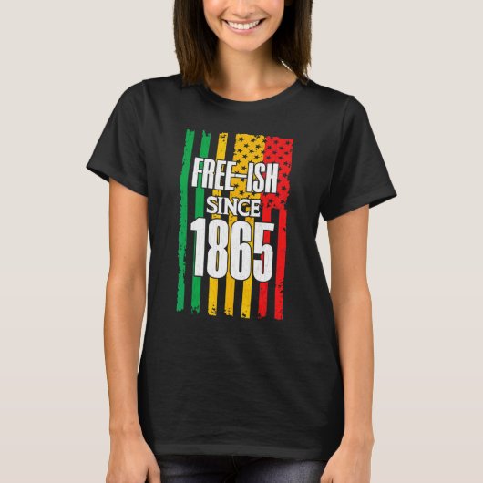 Free Since 1865 Black History Month Juneteenth Gra T-shirt (Voorkant)