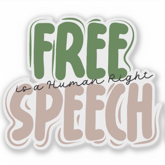 Free Speech Is a Human Right Sticker (Voorkant)