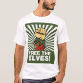 Free the elves! t-shirt (Voorkant)