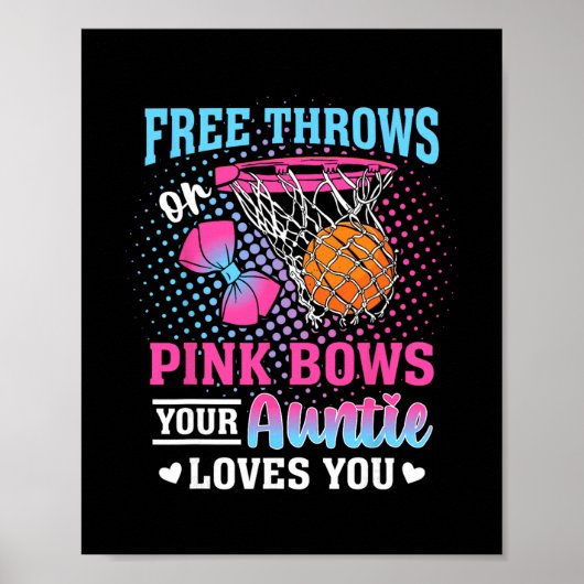Free Throws Or Pink Bows Your Auntie Loves You Gen Poster (Voorkant)