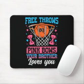 Free Throws Or Pink Bows Your Brother Loves You Ge Muismat (Met muis)