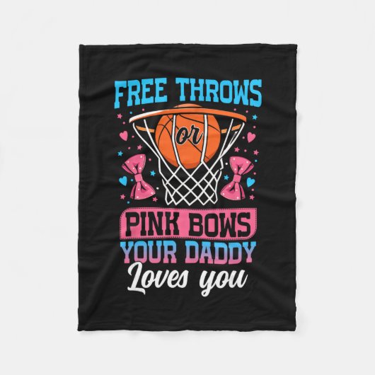 Free Throws Or Pink Bows Your Daddy Loves You Gend Fleece Deken (Voorkant)