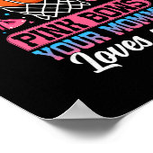 Free Throws Or Pink Bows Your Mommy Loves You Gend Poster (Hoek)