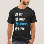Freediver eat sleep freedive repeat water diving t-shirt (Voorkant)