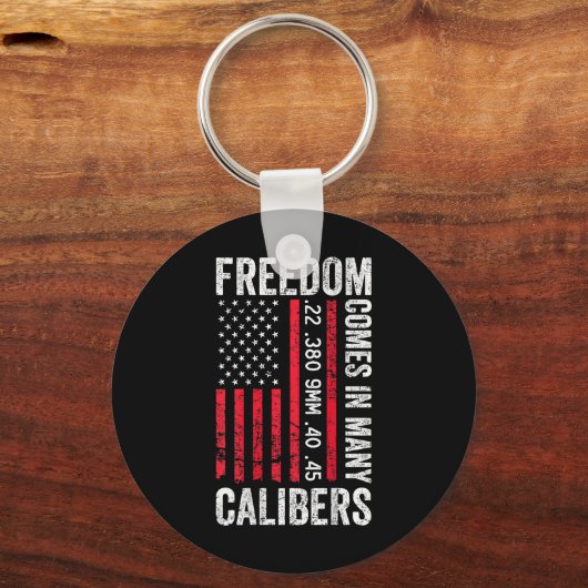 Freedom Comes In Many Calibers - Funny Pro Gun (on Sleutelhanger (Voorkant)