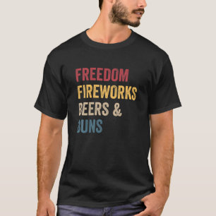Freedom Fireworks Beers Buns Funny 4e juli T-shirt