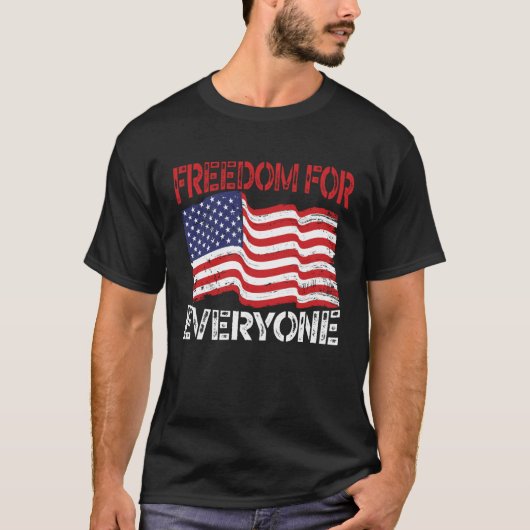 Freedom For Everyone Patriotic America USA Flag 4t T-shirt (Voorkant)