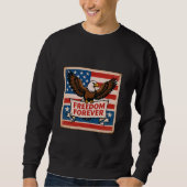 Freedom Forever American Eagle Sweatshirt (Voorkant)