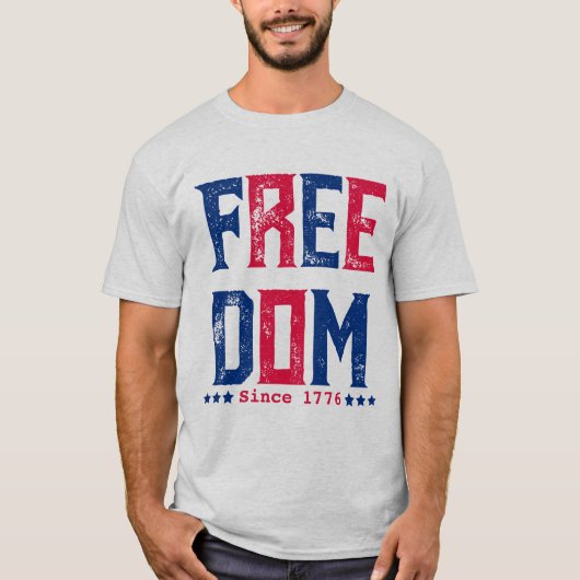 Freedom Grunge Retro Script | Sinds 1776 T-shirt (Voorkant)