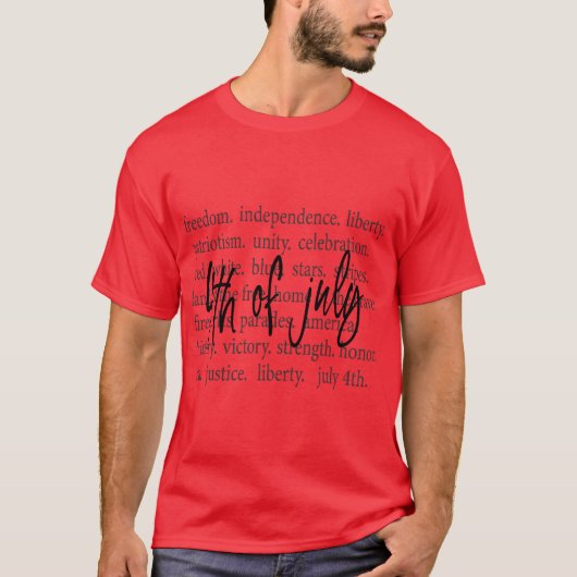 Freedom, Independence, Freedom 4th of July  T-shirt (Voorkant)