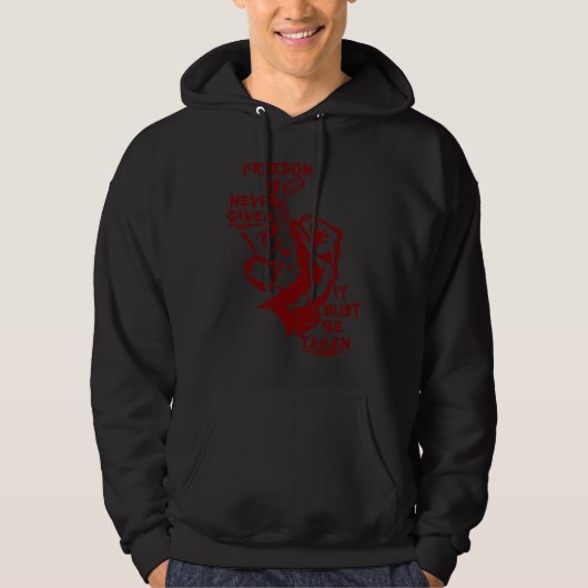 Freedom Is Never Given It Must Be Taken  Punk Anar Hoodie (Voorkant)