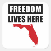Freedom Lives Here - Conservatief Florida USA Vierkante Sticker (Voorkant)