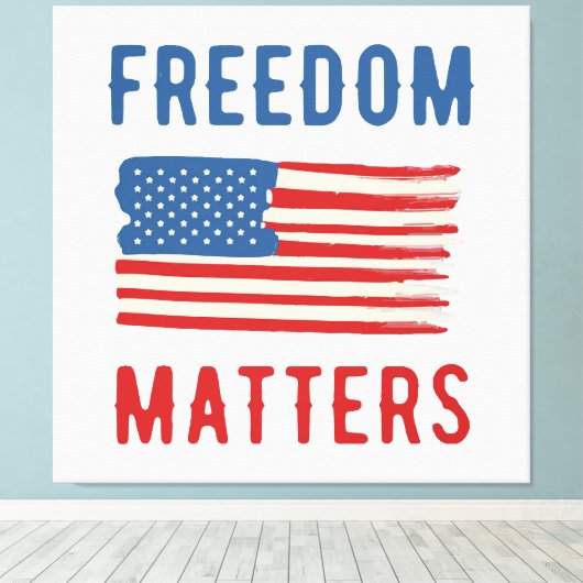 Freedom Matters Canvas Afdruk (Insitu (Houten vloer))