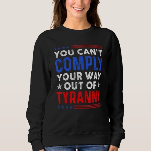 Freedom Quote You Cannot Comply Your Way Out of Ty Trui (Voorkant)