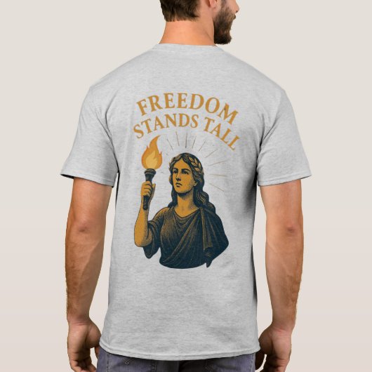Freedom Stands Tall – A Torch for All T-shirt (Achterkant)