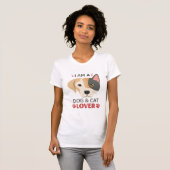 Freefit I AM A Dog & Cat Lover Dames Slim Fit T-sh T-shirt (Voorkant volledig)