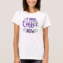 Freefit "Ik heb nu koffie nodig" T-shirt voor dame