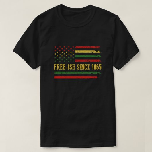 Freeish Since 1865 Juneteenth Black History Flag A T-shirt (Design voorkant)