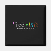 Freeish zwarte geschiedenis Juneteenth Celebration Magneet (Voorkant)