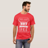 Freelance betekent niet gratis t-shirt (Voorkant volledig)