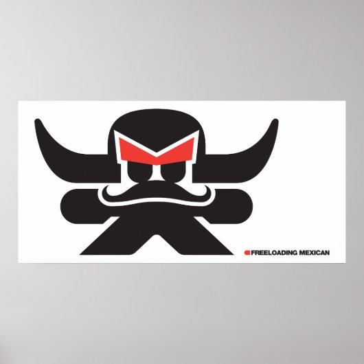 Freeloading Mexican - zwart Poster (Voorkant)
