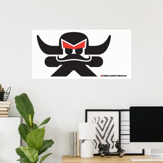 Freeloading Mexican - zwart Poster (Thuiskantoor)