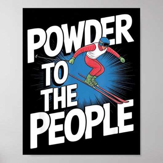 Freeride-skiër - poeder voor het volk poster (Voorkant)