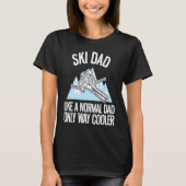 Freeriding Alpine Skiing Ski Dad  2 T-shirt (Voorkant)