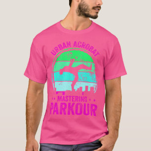 Freerunning Street Workout Freestyle Acrobatiek Pa T-shirt
