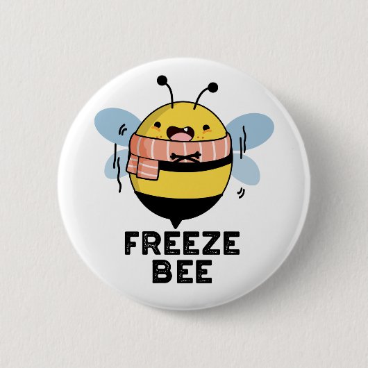 Freeze Bee Funny Insect Bug Pun Ronde Button 5,7 Cm (Voorkant)
