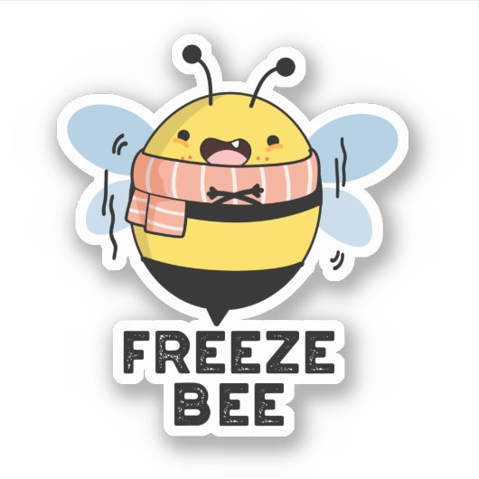 Freeze Bee Funny Insect Bug Pun Sticker (Voorkant)