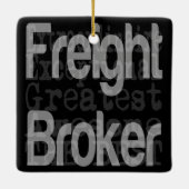 Freight Broker Extraordinaire Keramisch Ornament (Achterkant)